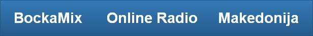 BockaMix      Online Radio     Makedonija